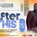 “After This” A transition into a time of Growth, Peace, Multiplication, Healing & Comfort.
